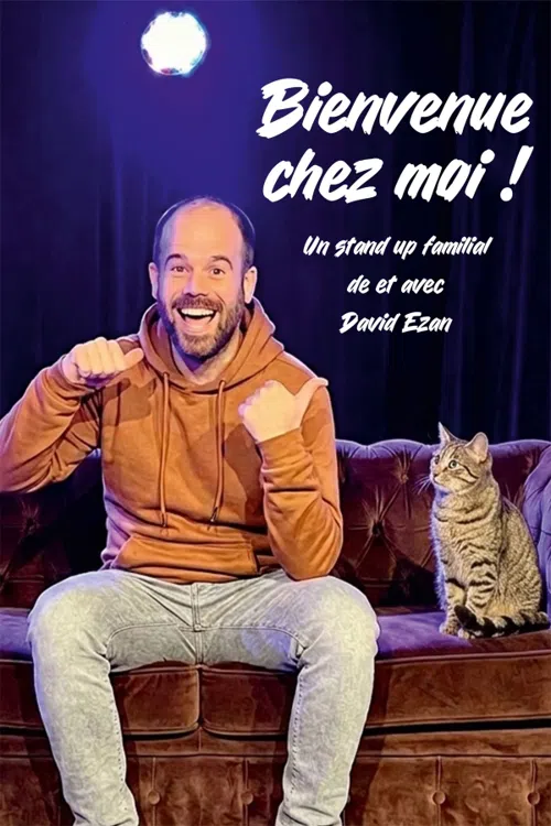 Affiche de David Ezan dans Bienvenue chez moi !
