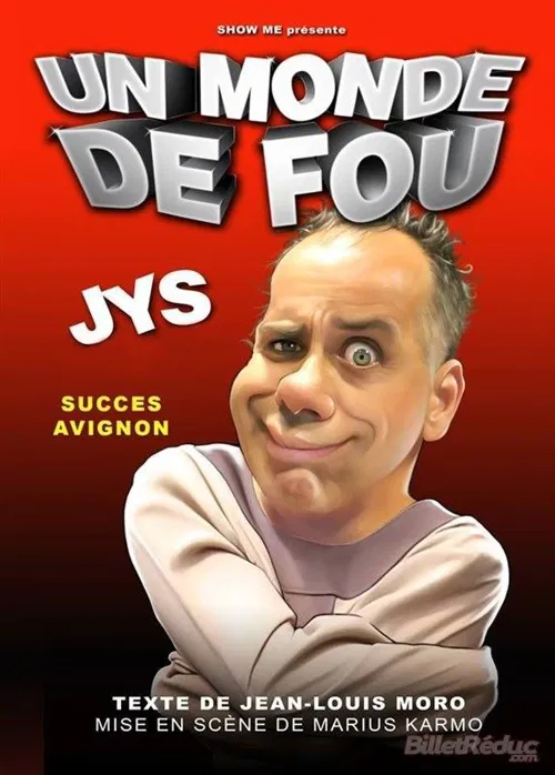 Affiche de Jys le marseillais dans Un monde de fou