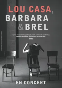 Lou Casa, Barbara & Brel - 