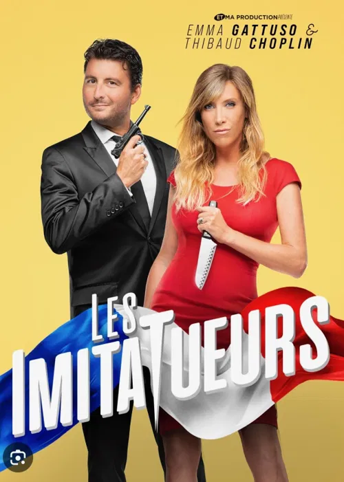 Affiche de Emma Gattuso et Thibaud Choplin dans Les ImitaTueurs