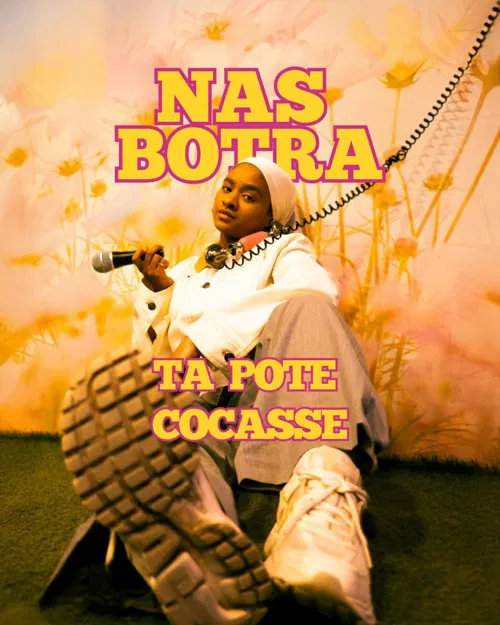Affiche de Nas Botra dans Ta pote cocasse