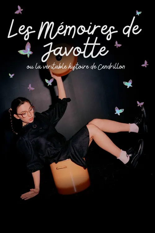 Affiche de Les Mémoires de Javotte, ou la véritable histoire de Cendrillon