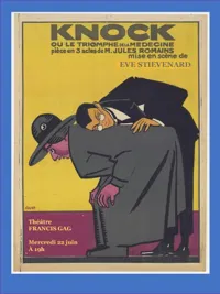 Knock ou le triomphe de la médecine - 