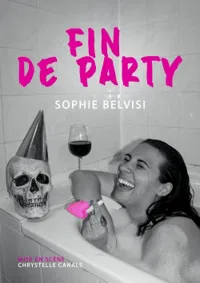 Affiche de Sophie Belvisi dans Fin de party