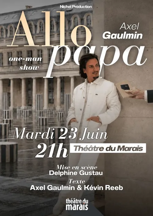 Affiche de Axel Gaulmin dans Allo Papa