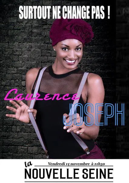 Affiche de Laurence Joseph dans Surtout ne change pas !