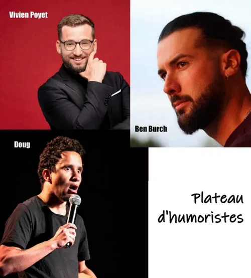 Affiche de Plateau d'humoristes : Vivien Poyet / Ben Burch / Doug