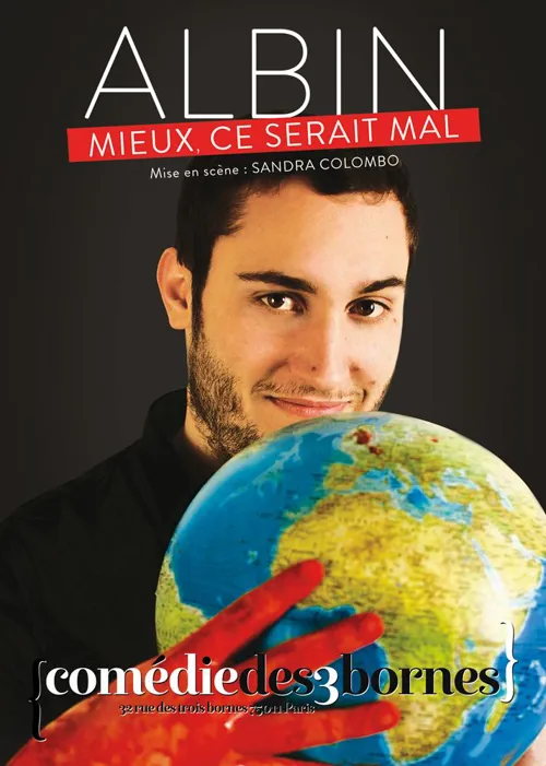Affiche de Albin dans Mieux, ce serait mal