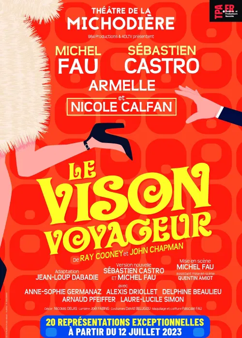 Affiche de Le Vison Voyageur | avec Michel Fau, Sébastien Castro et Armelle
