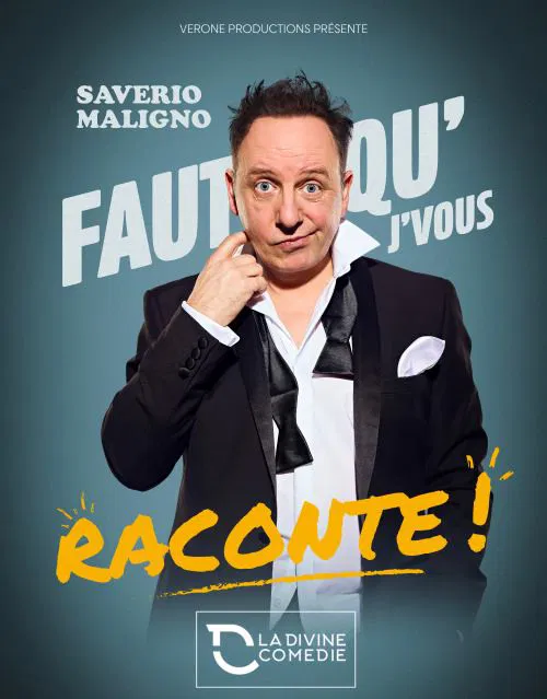 Affiche de Saverio Maligno dans Faut qu'j'vous raconte