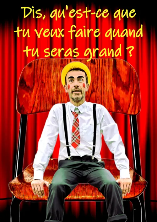 Affiche de Dis, qu'est-ce que tu veux faire quand tu seras grand ?