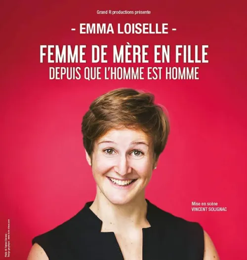 Affiche de Emma Loiselle dans Femme de mère en fille depuis que l'homme est homme