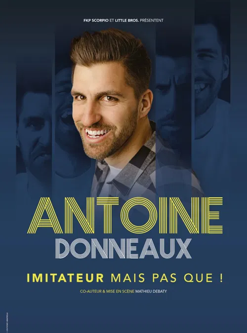 Affiche de Antoine Donneaux dans Imitateur mais pas que !
