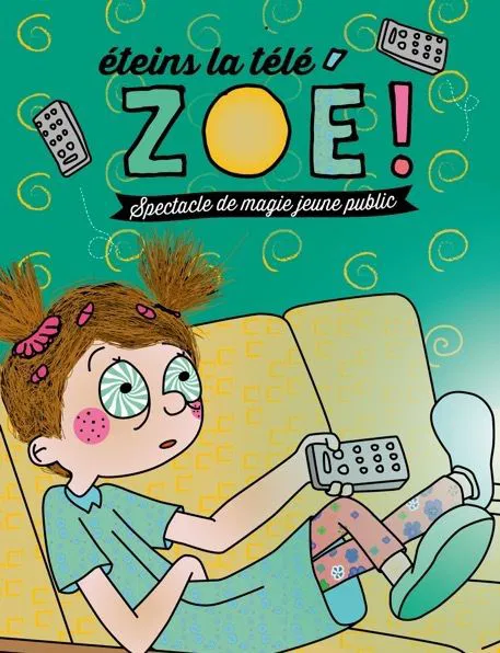 Affiche de Eteins la télé Zoé