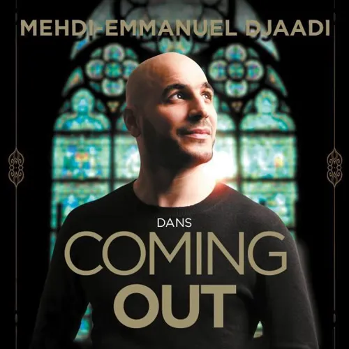 Affiche de Mehdi-Emmanuel Djaadi dans Coming-Out