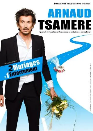Affiche de Arnaud Tsamère dans 2 mariages et 1 enterrement