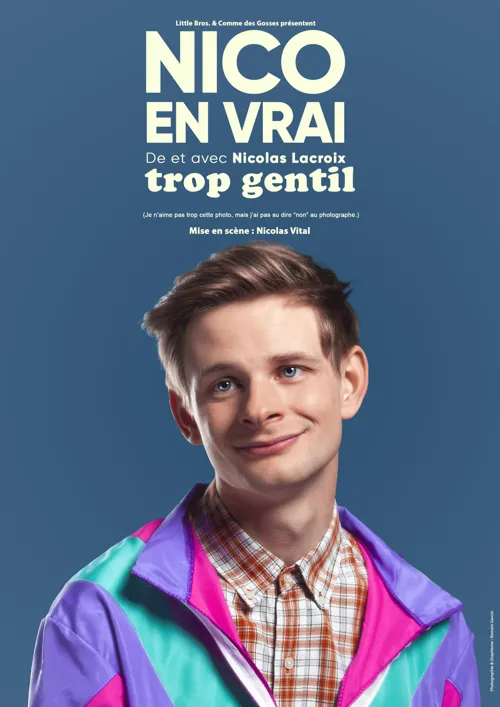 Affiche de Nico en vrai dans Trop gentil
