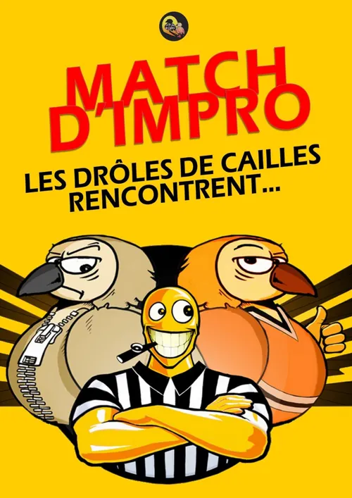 Affiche de Match d'Impro : Les Drôles de Cailles rencontrent...