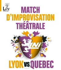 Match d'improvisation théâtrale Lyon vs Québec - 