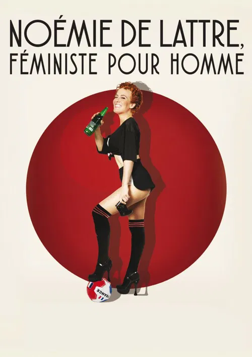 Affiche de Noémie de Lattre dans Féministe pour homme
