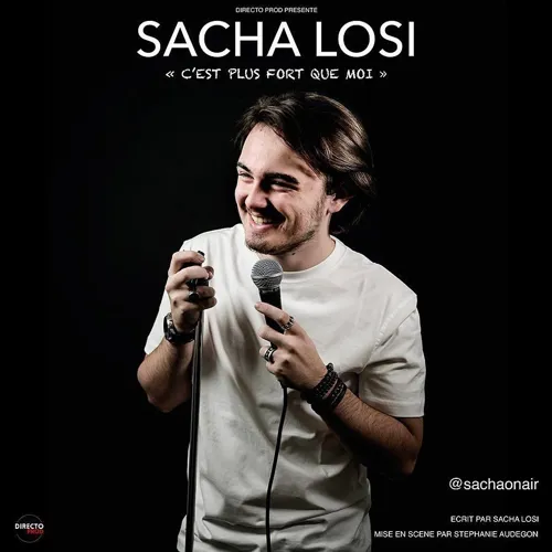 Affiche de Sacha Losi dans C'est plus fort que moi