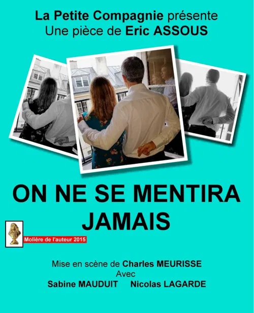 Affiche de On ne se mentira jamais