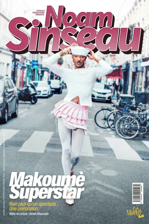 Affiche de Noam Sinseau dans Makoumè Superstar