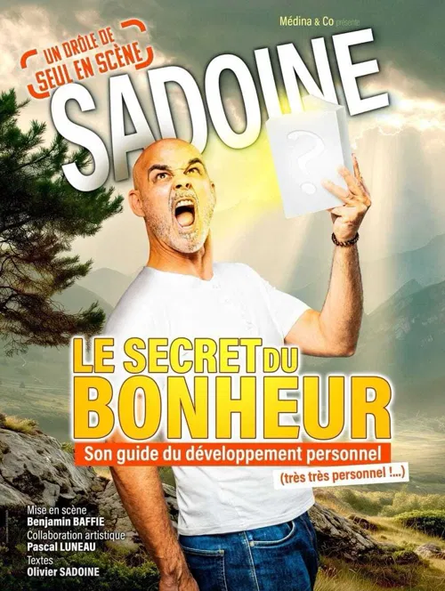 Affiche de Olivier Sadoine dans Le secret du bonheur