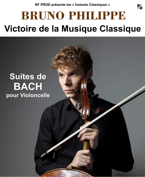Affiche de Bruno Philippe - Les Suites de Bach pour Violoncelle