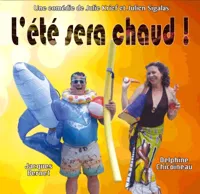 L'été sera chaud - 