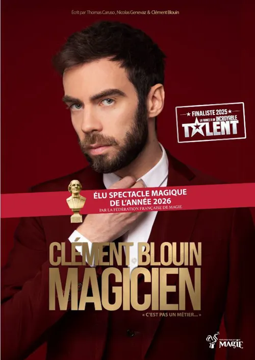 Affiche de Clément Blouin dans Magicien c'est pas un métier