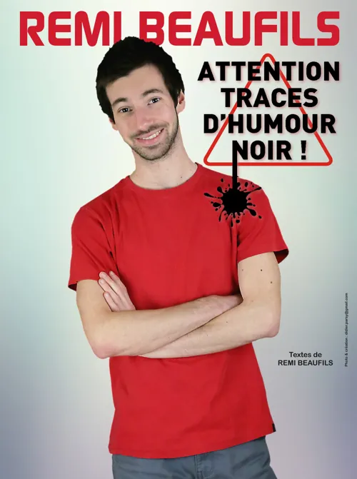 Affiche de Rémi Beaufils dans Attention traces d'humour noir !