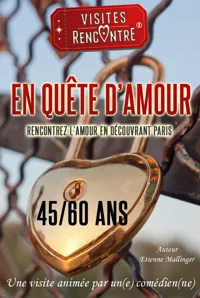 Visites-Rencontre : En Quête d'Amour pour les 45/60 ans - 