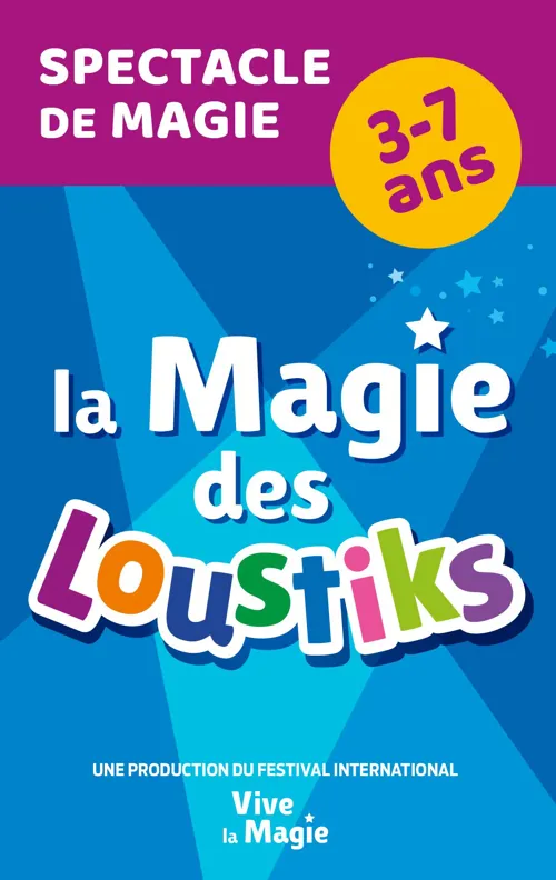 Affiche de La magie des Loustiks | pour les 3 à 7 ans