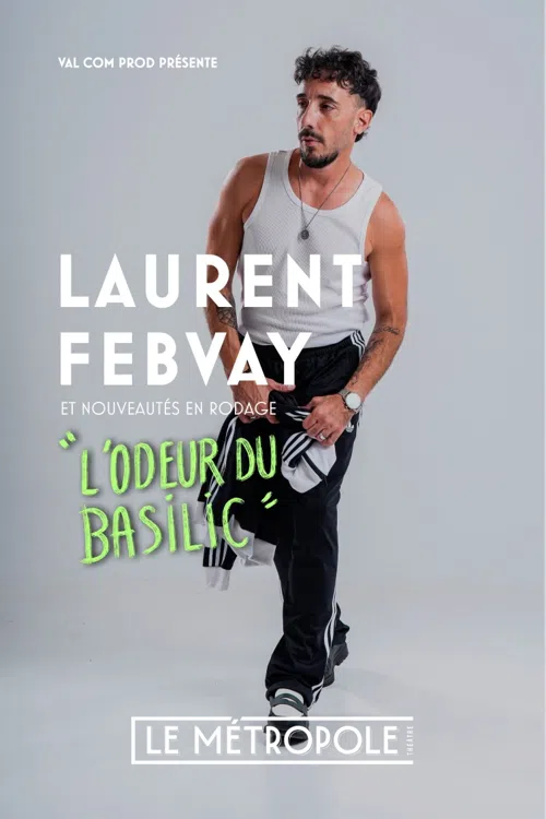 Affiche de Laurent Febvay dans L'odeur du basilic