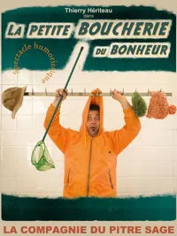Thierry Heriteau dans La petite boucherie du bonheur - 