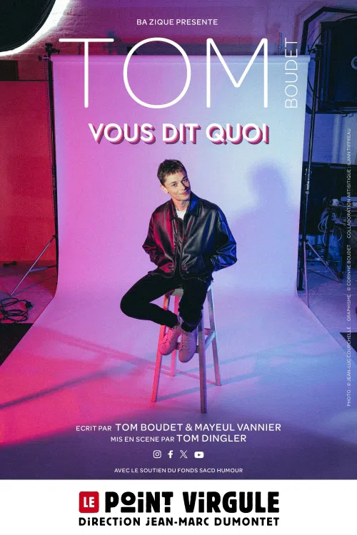 Affiche de Tom Boudet vous dit quoi