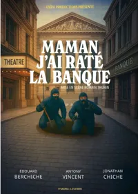 Affiche de Maman j'ai raté la banque