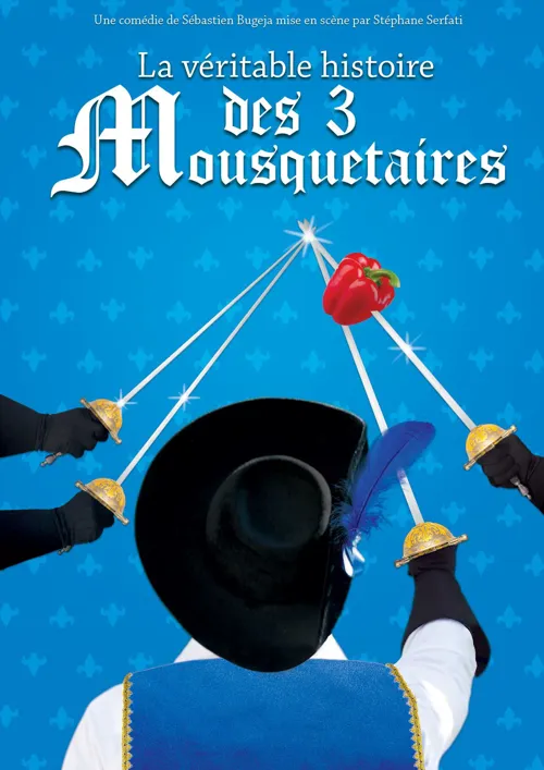 Affiche de La véritable histoire des 3 Mousquetaires