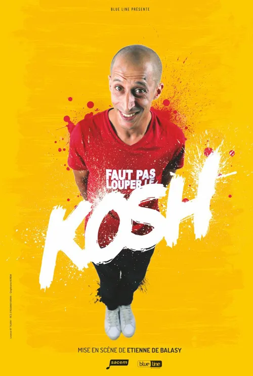 Affiche de Kosh dans Faut pas louper l'kosh