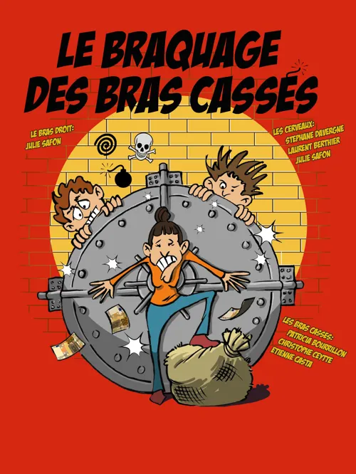 Affiche de Le braquage des bras cassés