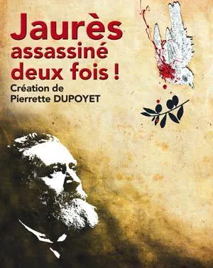 Affiche de Jaurès, assassiné deux fois !