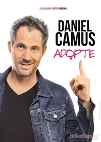 Daniel Camus dans Adopte - 