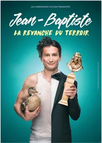 Jean-Baptiste dans La Revanche du Terroir - 