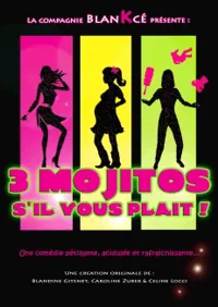 3 mojitos s'il vous plait ! - 
