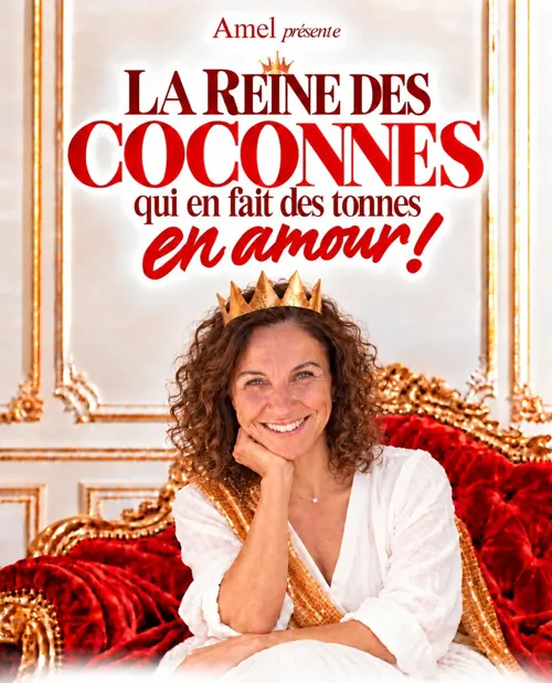 Affiche de Amel dans La reine des coconnes qui en fait des tonnes en amour