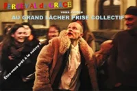 Perceval de Grâce dans le Grand Lâcher Prise Collectif - 