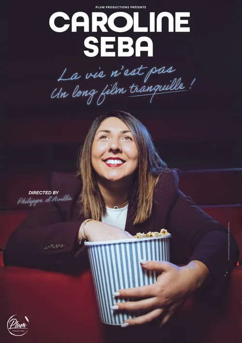 Affiche de Caroline Seba dans La vie n'est pas un long film tranquille !