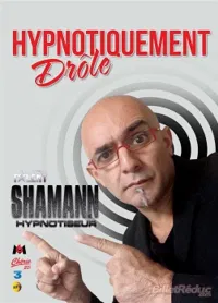 Shamann dans Hypnotiquement drôle - 