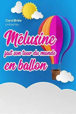 Affiche de Mélusine fait son tour du monde en ballon
